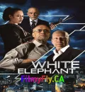 White Elephant (2022) (Hindi + English) Dual Audio Hollywood Movie BluRay HD ESub
