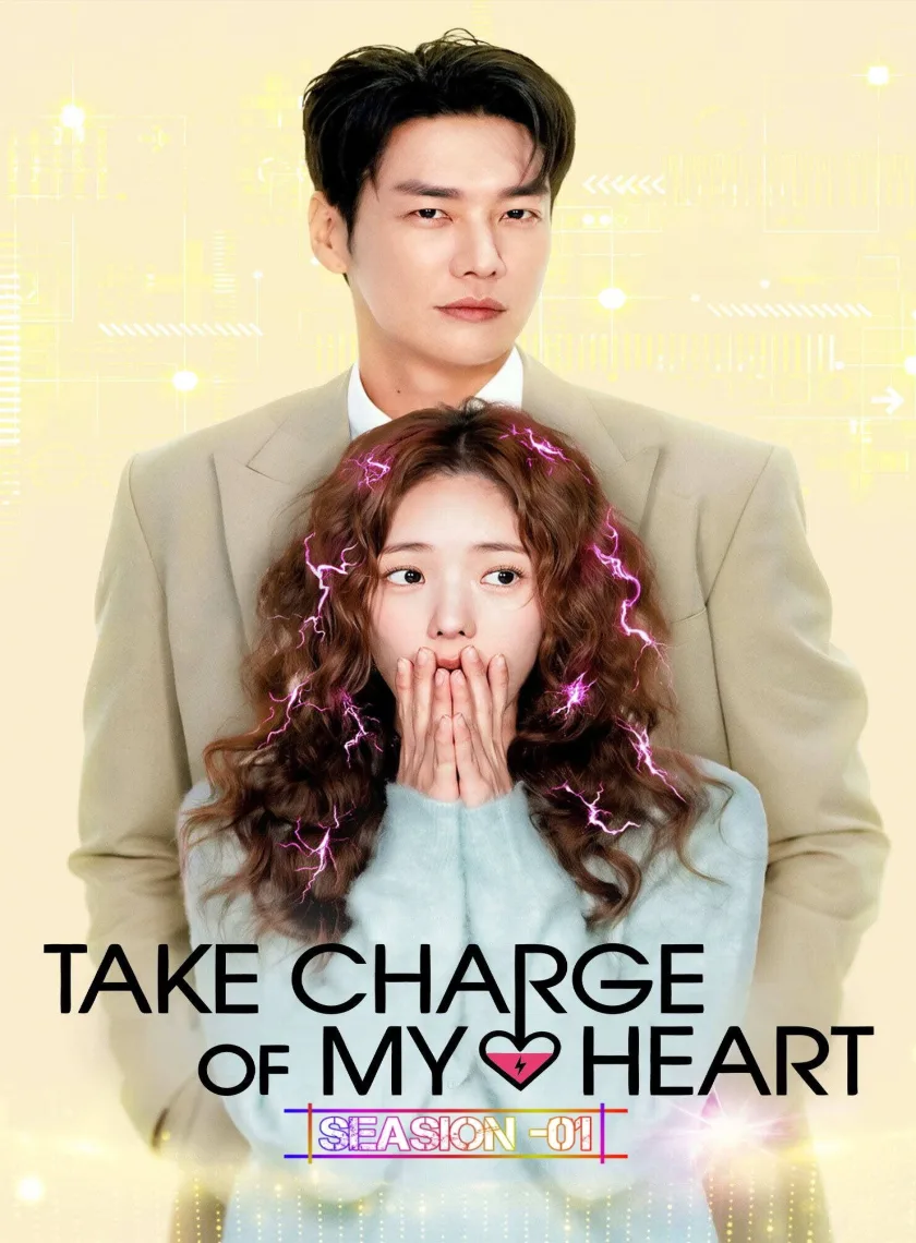 Take Charge of My Heart S01 (2026) (Hindi + English) Dual Audio Completed Web Series HEVC ESub