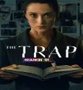 The Trap S01 (2026) (Hindi + English) Dual Audio Completed Web Series HEVC ESub